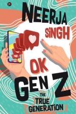 OK Gen Z af Neerja Singh