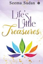 Life's Little Treasures af Seema Sudan
