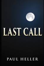 Last Call af Paul Heller