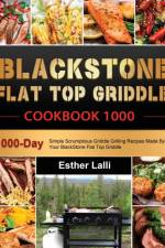 BlackStone Flat Top Griddle Cookbook 1000 af Esther Lalli