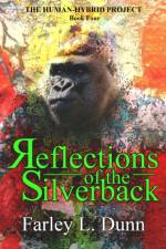 Reflections of the Silverback af Farley L Dunn