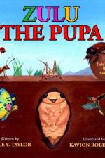 Zulu The Pupa af Joyce Taylor