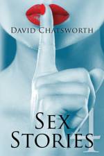 Sex Stories 4 af David Chatsworth