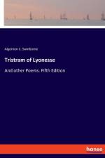 Tristram of Lyonesse af Algernon C Swinburne