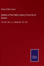 Bulletin of the Public Library of the City of Boston