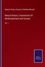 Natural History Transactions Of Northumberland And Durham