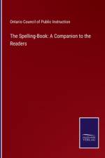 Spelling-Book af Ontario Council of Public Instruction