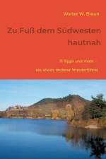 Zu Fuss dem Sudwesten hautnah