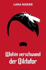 Wohin verschwand der Diktator af Lara Nisker
