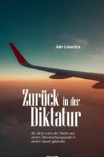 Zuruck in der Diktatur af Jan Loucka