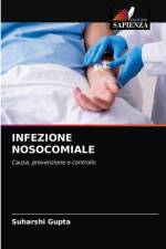 Infezione Nosocomiale af Suharshi Gupta