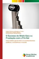 O Sucesso do Shale Gas e a Frustacao com o Pre-Sal af Ketson Patrick de Medeiros Freitas