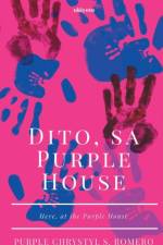 Dito, sa Purple House