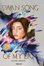 Swan Song of My Era (U.K. Edition) af Elsie Swain