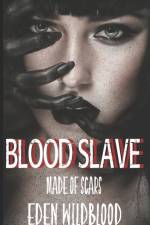 Blood Slave af Eden Wildblood