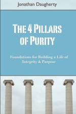 4 Pillars of Purity af Jonathan Daugherty