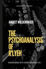 The Psychoanalysis of R'lyeh af August Moldenhauer