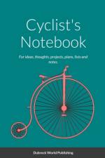 Cyclist's Notebook af Dubreck World Publishing
