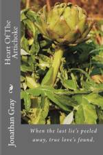 Heart Of The Artichoke af Dds (University of Wisconsin Madison) Gray