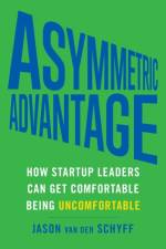 Asymmetric Advantage af Jason Van der Schyff