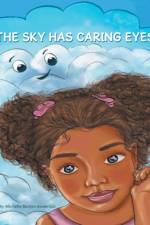 Sky Has Caring Eyes af Michelle Barnes-Anderson
