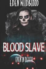 Blood Slave af Eden Wildblood
