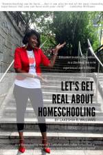 Let's Get Real About Homeschooling Audio eBook af Lakeshia Williams