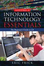 Information Technology Essentials Volume 2 af Eric Frick