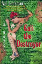 Cali the Destroyer af Sol Luckman