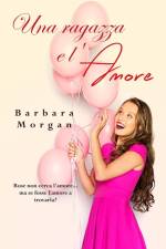 ragazza e l'amore af Barbara Morgan