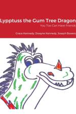 Lypptuss the Gum Tree Dragon af Grace Kennedy