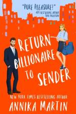 Return Billionaire to Sender af Annika Martin