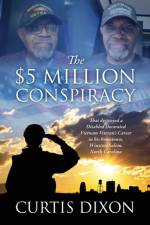 $5 Million Conspiracy af Curtis Dixon