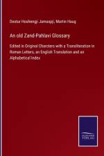 old Zand-Pahlavi Glossary af Destur Hoshengji Jamaspji