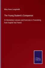 Young Student's Companion af Mary Anna Longstreth