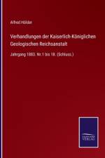 Verhandlungen der Kaiserlich-Koeniglichen Geologischen Reichsanstalt af Alfred Hoelder