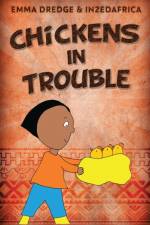 Chickens In Trouble af Emma Dredge