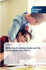 Bullying in adolescents and its consequences. Part 2 af Iris Mançi