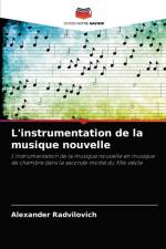 L'instrumentation de la musique nouvelle af Alexander Radvilovich