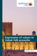 Expression of values in Uzbek folk proverbs af Ramziddin Tursunov