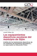 equipamientos deportivos escolares del municipio de Gijon af Joaquín Fidalgo Díaz