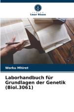 Laborhandbuch fur Grundlagen der Genetik (Biol.3061) af Worku Mhiret