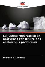 justice reparatrice en pratique af Evernice N Chiramba