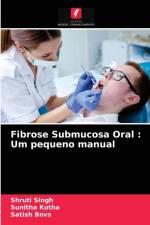 Fibrose Submucosa Oral af Satish Bnvs