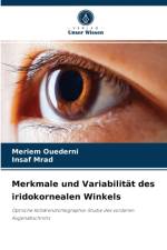 Merkmale und Variabilitat des iridokornealen Winkels af Meriem Ouederni