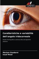 Caratteristiche e variabilita dell'angolo iridocorneale af Meriem Ouederni
