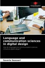 Language and communication sciences in digital design af Saveria Seassari