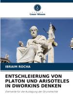 Entschleierung Von Platon Und Arisoteles in Dworkins Denken af Ibraim Rocha