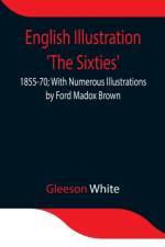 English Illustration 'The Sixties' af Gleeson White