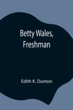 Betty Wales, Freshman af Edith K Dunton